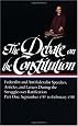 The Debate on the Constitution : Federalist and Antifederalist Speeches, Articles, and Letters During the Struggle over Ratification : Part One, September 1787-February 1788 (Library of America)