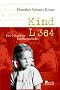 Kind L 364: Eine Lebensborn-Familiengeschichte