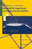 Numerik f&uuml;r Ingenieure und Naturwissenschaftler (Springer-Lehrbuch) - Wolfgang Dahmen, Arnold Reusken