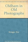 Oldham in old photographs