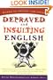 Depraved and Insulting English