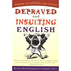 Depraved and Insulting English (Harvest Book)