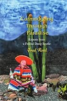 Curmudgeing Through Paradise: Reports from a Fractal Dung Beetle