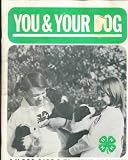 You & Your Dog (4-H Care & Training Project)