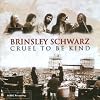 Cruel to Be Kind