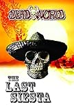 Deadworld. The last siesta