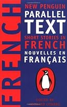 Short Stories in French: New Penguin Parallel Text (French Edition) Short Stories in French: New Penguin Parallel Text (French Edition)