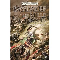Les royaumes oubli�s - Les Lames du chasseur, tome 1 : Les Mille Orques