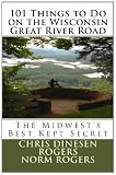 101 Things to Do on the Wisconsin Great River Road
