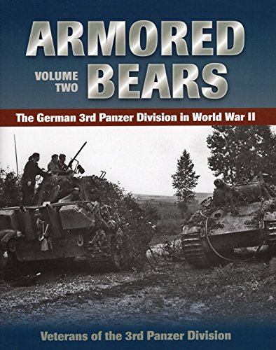 Armored Bears: The German 3rd Panzer Division in World War II (Volume 2)