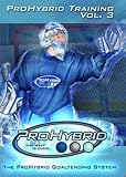 Pro Hybrid Goalie Training Goaltender Training DVD - Volume 3