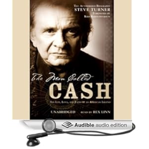 The Man Called CASH - The Life, Love and Faith of an American Legend - Steve Turner