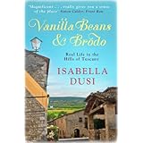 vanilla beans and brodo real life in the hills of tuscany