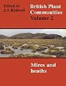 British Plant Communities Set of Volumes 1 to 5 (paperback): British Plant Communities: Mires and Heaths Vol 2 (British Plant Communities): Volume 2