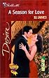 Season For Love (Men Of Belle Terre) (Silhouette Desire)