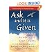 Ask and it is Given: Learning to Manifest the Law of Attraction- Learning to Manifest Your Desires