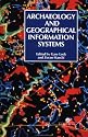 Archaeology And Geographic Information Systems: A European Perspective