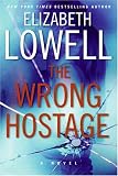 The Wrong Hostage: A Novel