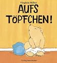 Aufs T&ouml;pfchen!, kleine Ausgabe