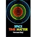 Space, Time, Matter (Dover Books on Physics)
