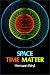 Book Space, Time, Matter