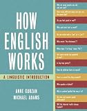 How English Works: A Linguistic Introduction