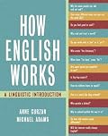 How English Works: A Linguistic Introduction