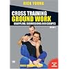 Rick Young's Cross Training Ground Work - Vol 1 [DVD] [2007]