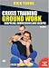 Rick Young's Cross Training Ground Work - Vol 1 [DVD] [2007]