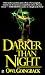 Books : Darker Than Night