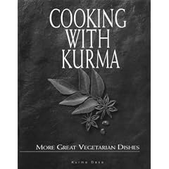 Cooking with Kurma: More Great Vegetarian Dishes