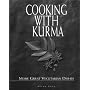 Cooking with Kurma: More Great Vegetarian Dishes
