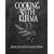 Cooking with Kurma: More Great Vegetarian Dishes