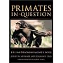 Primates in Question: The Smithsonian Answer Book