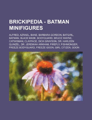 Brickipedia - Batman Minifigures: Alfred, Azrael, Bane, Barbara Gordon, Batgirl, Batman, Black Mask, Bodyguard, Bruce Wayne, Catwoman, Clayface, Dick ... Fishmonger, Freeze Bodyguard, Freeze Goon, Gi