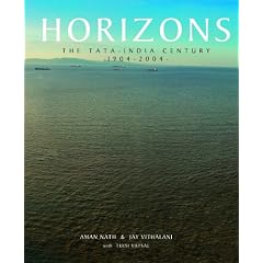 Horizons: The Tata-India Century, 1904-2004