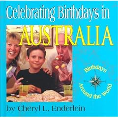 Celebrating Birthdays in Australia (Birthdays Around the World)