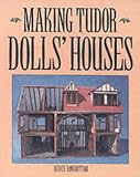 Making Tudor Dolls' Houses