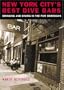 New York City's Best Dive Bars: Drinking and Diving In the Five Boroughs