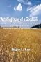 Autobiography of a Good Life: Growing Up in West Virginia on a Hill Farm, Getting an Education, Traveling in a World Filled with Friends