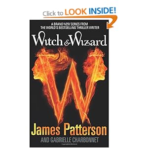 Witch & Wizard - James Patterson