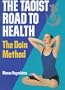 The Taoist Road to Health: The Doin Method