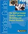 The Wetfeet Insider Guide to Careers in Marketing and Market Research