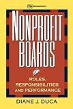 Nonprofit Boards: Roles, Responsibilities, and Performance (Nonprofit Law, Finance, and Management Series)