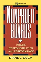 Nonprofit Boards: Roles, Responsibilities, and Performance (Nonprofit Law, Finance, and Management Series)