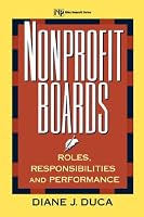 Nonprofit Boards: Roles, Responsibilities, and Performance (Nonprofit Law, Finance, and Management Series)