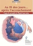 Au fil des jours...apr�s l'accouchement