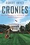 Cronies: Oil, The Bushes, And The Rise Of Texas, America's Superstate Cronies: Oil, The Bushes, And The Rise Of Texas, America's Superstate
