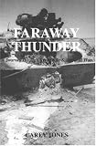 Faraway Thunder : A Journey through Army Life & the Gulf War