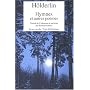 Hymnes et autres poèmes (1796-1804) : Edition bilingue français-allemand